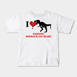 Warning! Dinosaur Eat Heart Kids T-Shirt